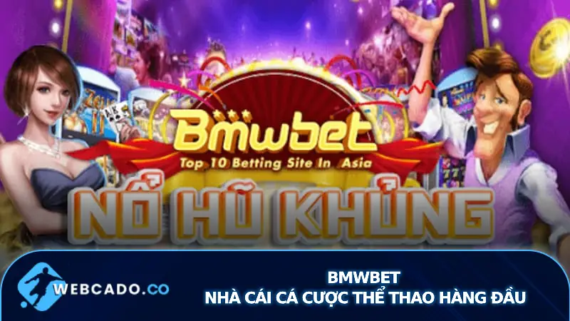 BMWBET - Nhà cái cá cược thể thao