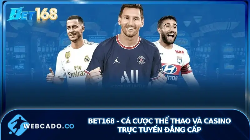 Bet168 - Nhà cái cá cược thể thao