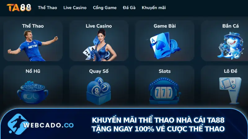 Nhà cái TA88: Tặng ngay 100% vé cược thể thao