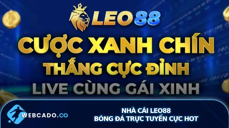 Leo88 Cá Cược Bóng Đá Trực Tuyến Cực Hot