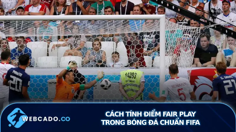 cách tính điểm Fair Play trong bóng đá chuẩn FIFA mới